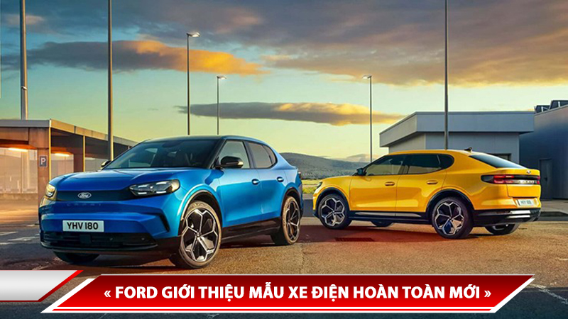 FORD GIỚI THIỆU MẪU XE ĐIỆN HOÀN TOÀN MỚI